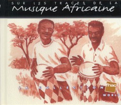 Sur les traces de la Musique Africaine