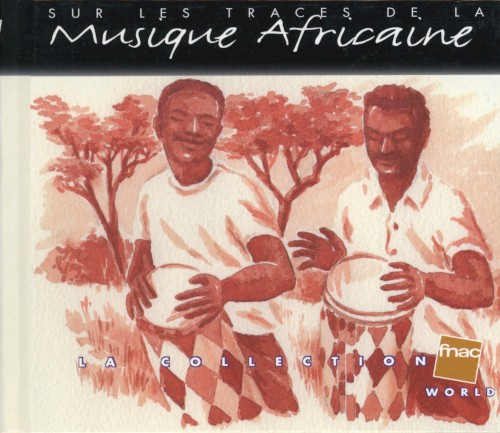 Sur les traces de la Musique Africaine