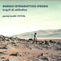 Angeli di solitudine - Provini inediti 1974-96
