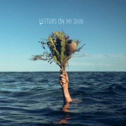 Letters on My Skin