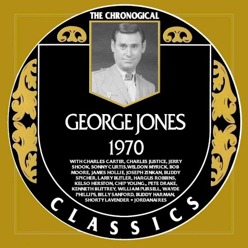 The Chronogical Classics: George Jones 1970
