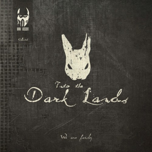 Collected: Into the Dark Lands: We Are Family