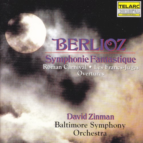 Symphonie Fantastique / Roman Carnival Overture / Les Francs-Juges Overture