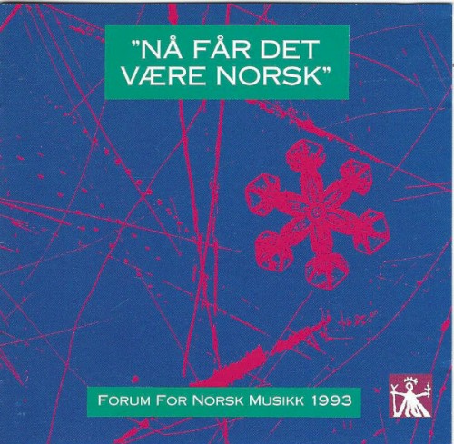 Nå får det være norsk