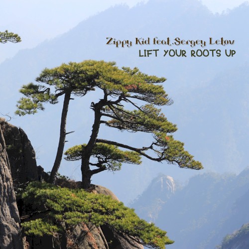 Lift Your Roots Up