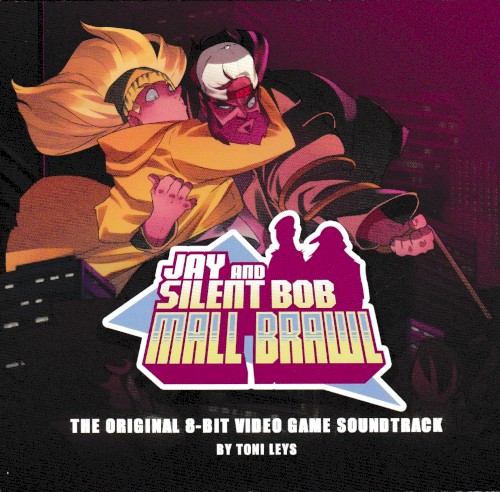 Jay and Silent Bob Mall Brawl (The original 8-Bit video Game Soundtrack)