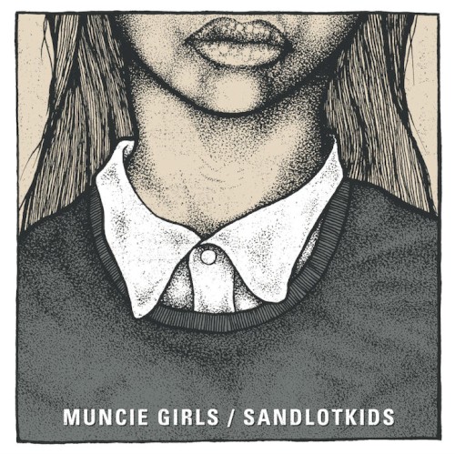 Split Muncie Girls / Sandlotkids