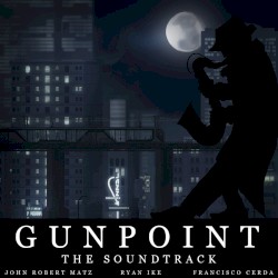 Gunpoint: The Soundtrack