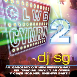 Clwb Cymru 2 (DJ SG)