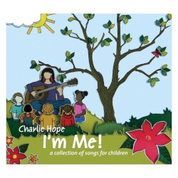 I'm Me! A Collection of Songs for Children