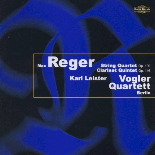 String Quartet Op. 109 / Clarinet Quintet Op. 146