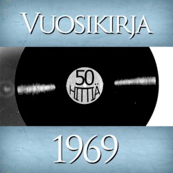 Vuosikirja 1969: 50 hittiä