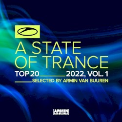 A State of Trance Top 20 - 2022, Vol. 1
