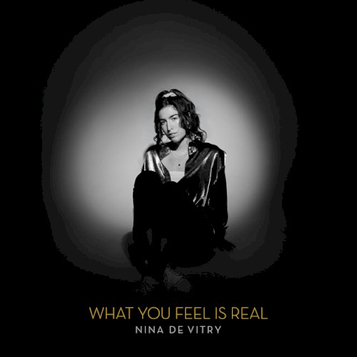What You Feel Is Real
