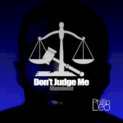 Don’t Judge Me (Remixes)