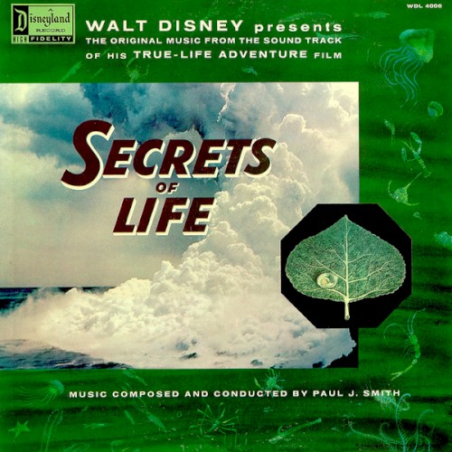 Walt Disney Presents the Original Music From the Sound Track of His True‐Life Adventure Film “Secrets of Life”