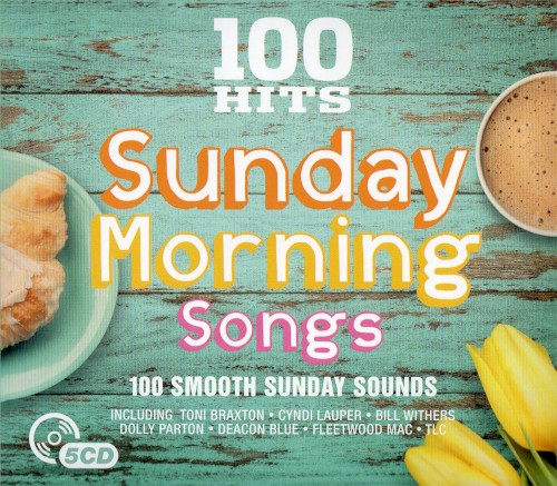 100 Hits: Sunday Morning Songs