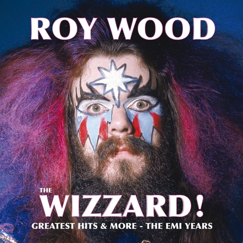 The Wizzard: Greatest Hits and More - The EMI Years