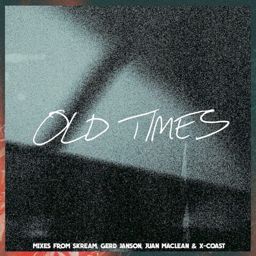 Old Times (remixes)