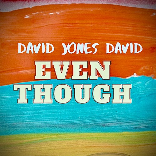 Even Though