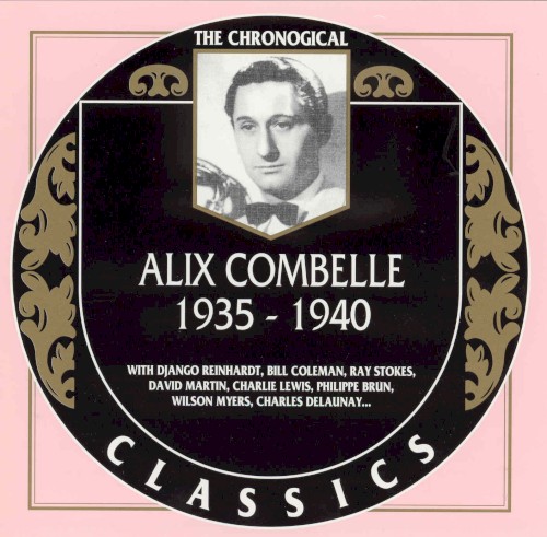 The Chronological Classics: Alix Combelle 1935–1940