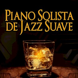 Piano Solista de Jazz Suave