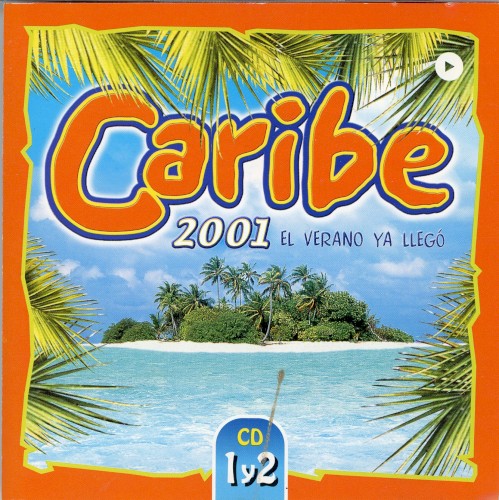 Caribe 2001: El verano ya llegó
