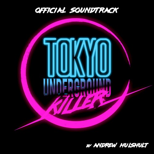 Tokyo Underground Killer (Official Game Soundtrack)