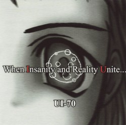 When Insanity and Reality Unite...