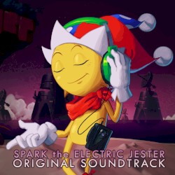 Spark: The Electric Jester Original Game Soundtrack