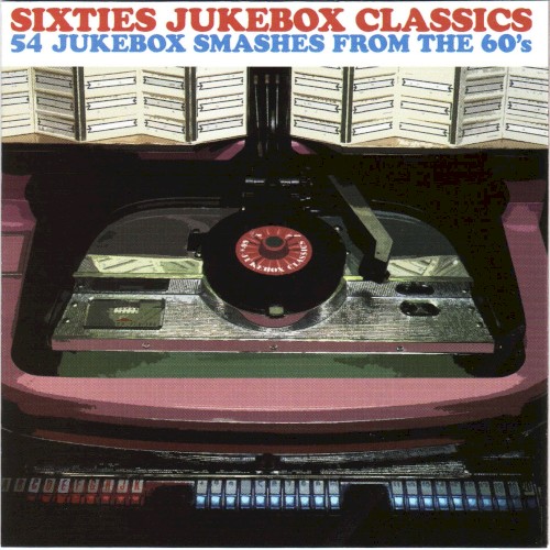 Sixties Jukebox Classics: 54 Jukebox Smashes From the 60’s