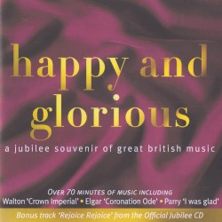 Happy and Glorious