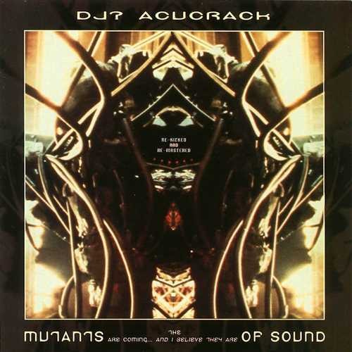 The Mutants Are Coming... And I Believe They Are of Sound!