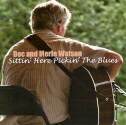 Sittin’ Here Pickin’ the Blues