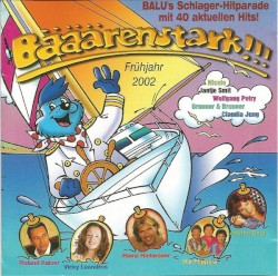Bääärenstark!!! Frühjahr 2002