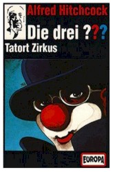 Die drei ??? 57: Tatort Zirkus