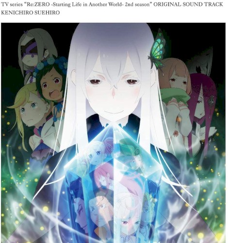 TV Anime "Re:ZERO -Starting Life in Another World- 2nd season" ORIGINAL SOUNDTRACK