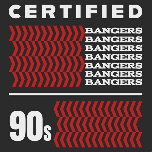 Certified Bangers - 90s
