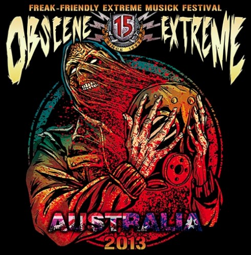 Obscene Extreme 2013: Australia