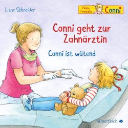 Conni geht zur Zahnärztin / Conni ist wütend