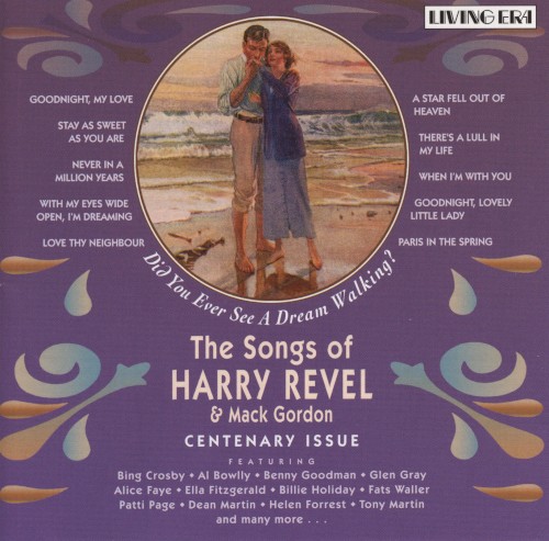 Did You Ever See a Dream Walking? The Songs of Harry Revel & Mack Gordon
