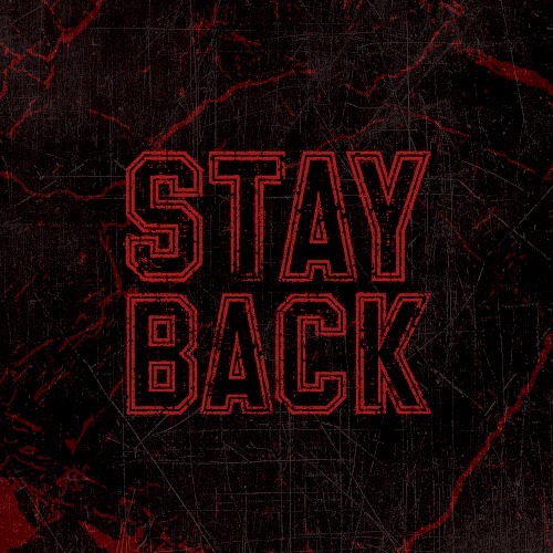 Stay Back