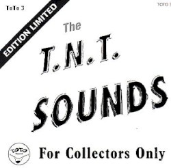 The T.N.T. Sounds, Volume 1