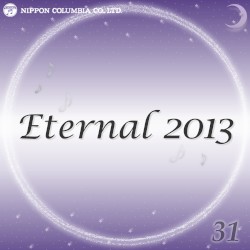 Eternal 2013 31 (オルゴールミュージック)
