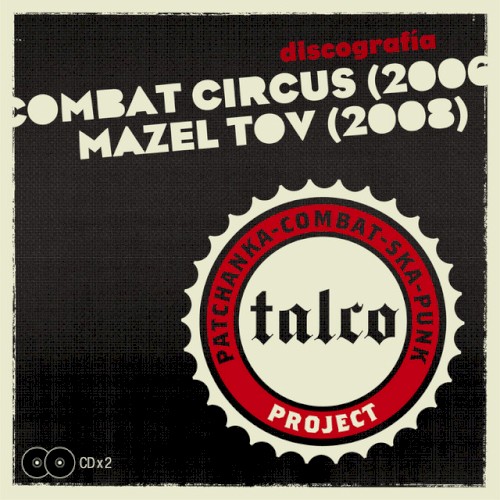 Talco ’09 (Combat Circus, Mazel tov)