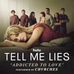 Addicted to Love (From "Tell Me Lies Season 3 ")