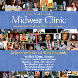 2018 Midwest Clinic: Keller Middle School Wind Ensemble
