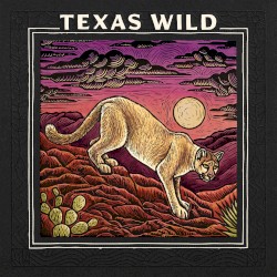 Texas Wild (Deluxe Edition)