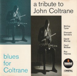 A Tribute to John Coltrane - Blues for Coltrane