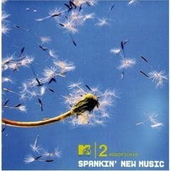 MTV 2 Handpicked (Spankin’ New Music)
